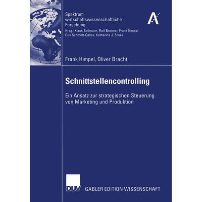 Schnittstellencontrolling, Taschenbuch von Frank Himpel,Oliver Bracht, Deutscher Universitätsverlag, 978-3-8350-0157-2