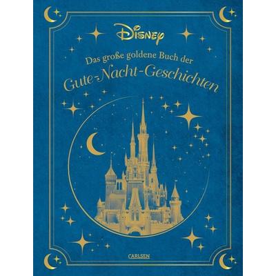Disney: Das große goldene Buch der Gute-Nacht-Geschichten, Gebundene Ausgabe von Walt Disney, Carlsen, 978-3-551-28061-9