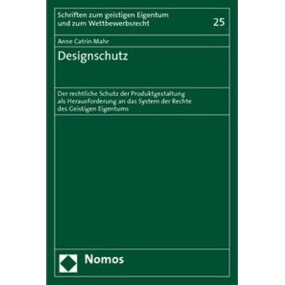 Designschutz, Taschenbuch von Anne Catrin Mahr, Nomos, 978-3-8329-4668-5