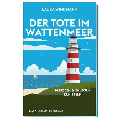 Der Tote im Wattenmeer, Taschenbuch von Laura Windmann, Ellert & Richter Verlag, 978-3-8319-0880-6