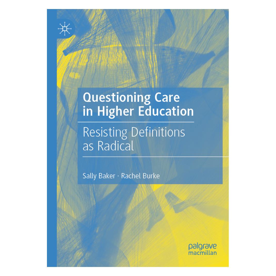 Springer Questioning Care in Higher Education (Englisch, Softcover, Rachel Burke, Sally Baker) (57128105)