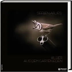 Bilder aus dem Garten Eden, Sachbücher von Seeben Arjes