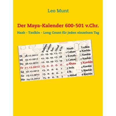 Der Maya-Kalender 600-501 v.Chr.
