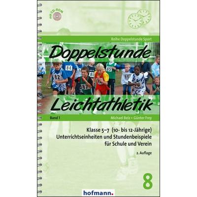 Doppelstunde Leichtathletik Band 1, Set von Michael Belz,Günter Frey, Hofmann-Verlag, 978-3-7780-0582-8