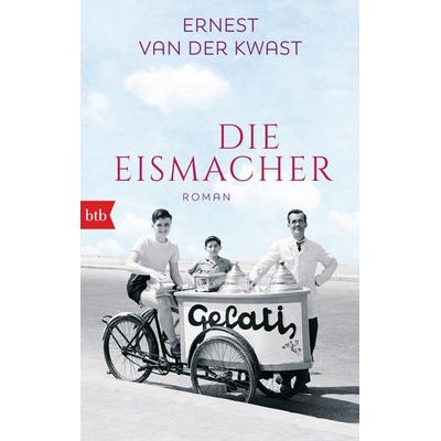 Die Eismacher, Taschenbuch von Ernest van der Kwast, btb