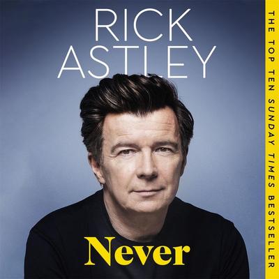 Never - Rick Astley, Audio, 9781035049431