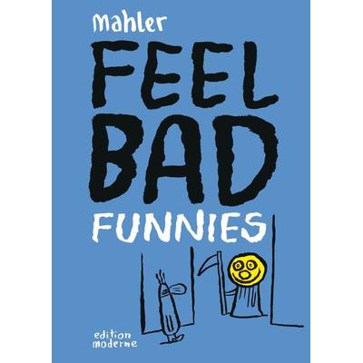 Feel Bad Funnies, Gebundene Ausgabe von Nicolas Mahler, Edition Moderne, 978-3-03731-254-4