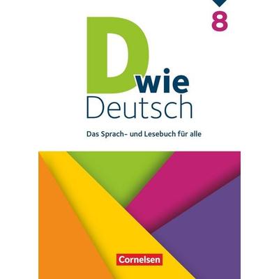 D wie Deutsch 8. Schuljahr - Schülerbuch, Gebundene Ausgabe von Sven Grünes, Cornelsen Verlag, 978-3-06-200031-7