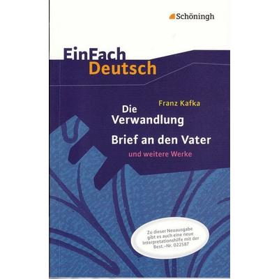 Die Verwandlung, Brief an den Vater und weitere Werke. EinFach Deutsch Textausgaben, Taschenbuch von Alexandra Wölke, Schöningh Verlag in Westermann