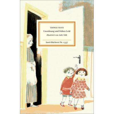 Unordnung und frühes Leid, Gebundene Ausgabe von Thomas Mann, Insel Verlag, 978-3-458-19557-3