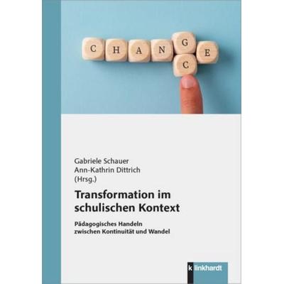 Transformation im schulischen Kontext, Taschenbuch von , Verlag Julius Klinkhardt, 978-3-7815-2736-2
