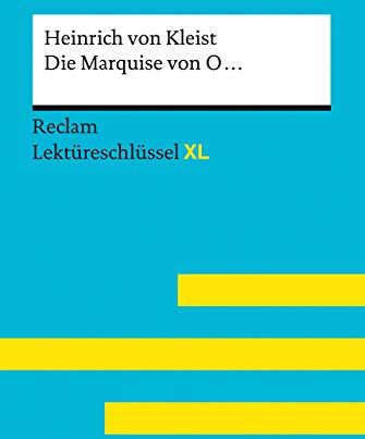 Swantje Ehlers - Die Marquise von O... von Heinrich von Kleist: Lektüreschlüssel mit Inhaltsangabe, Interpretation, Prüfungsaufgaben mit Lösungen, Lernglossar. (Reclam Lektüreschlüssel XL) - Preis vom 30.09.2026 22:30:23 h
