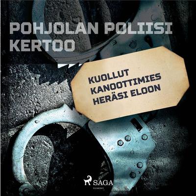 Kuollut kanoottimies heräsi eloon - Eri tekijöitä, Audio, 9788726201062