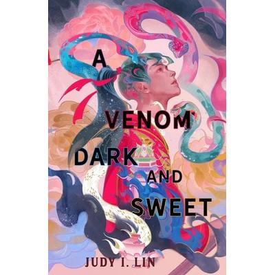A Venom Dark and Sweet, Taschenbuch von Judy I. Lin, Titan Publ. Group Ltd., 978-1-80336-220-5