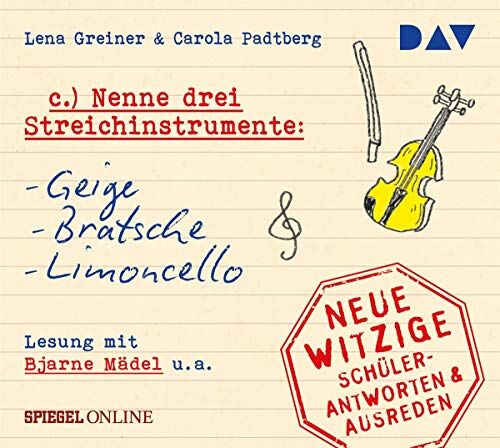 Lena Greiner - Nenne drei Streichinstrumente: Geige, Bratsche, Limoncello. Neue witzige Schülerantworten & Lehrersprüche: Szenische Lesung mit Bjarne Mädel und Cathlen Gawlich (1 CD) - Preis vom 30.09.2026 09:01:18 h