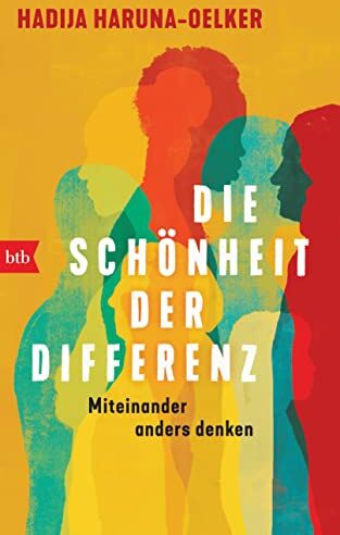 Hadija Haruna-Oelker - Die Schönheit der Differenz: Miteinander anders denken - Preis vom 09.10.2026 07:28:09 h