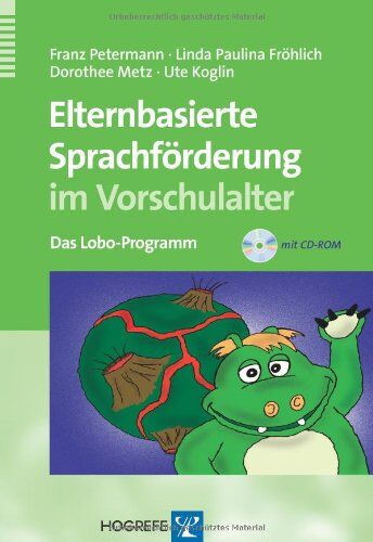 Franz Petermann - Elternbasierte Sprachförderung im Vorschulalter: Das Lobo-Programm - Preis vom 04.10.2026 03:51:26 h