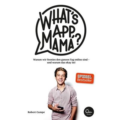 What's App, Mama?, Taschenbuch von Robert Campe, Eden Books - ein Verlag der Edel Verlagsgruppe