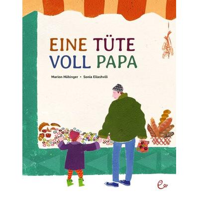 Eine Tüte voll Papa, Gebundene Ausgabe von Marion Hübinger, Rieder, Susanna, 978-3-948410-40-7