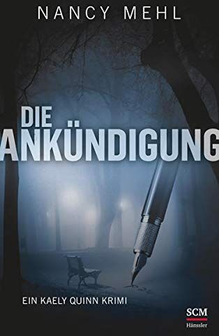 Nancy Mehl - Die Ankündigung (Ein Kaely Quinn Krimi, 1, Band 1) - Preis vom 17.10.2026 19:25:27 h