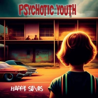 Happy Songs (Golden Vinyl) - Psychotic Youth, Vinyl
