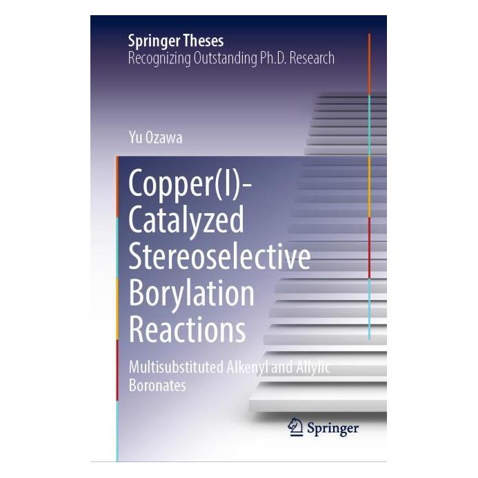 Springer Copper(I)-Catalyzed Stereoselective Borylation Reactions (Englisch, Hardcover, Yu Ozawa) (66230766)