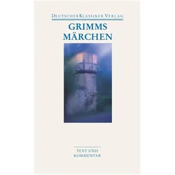Grimms Märchen, Belletristik von Wilhelm Grimm, Jacob Grimm