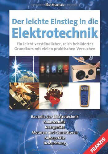 Bo Hanus - Der leichte Einstieg in die Elektrotechnik - Preis vom 11.10.2026 03:10:56 h