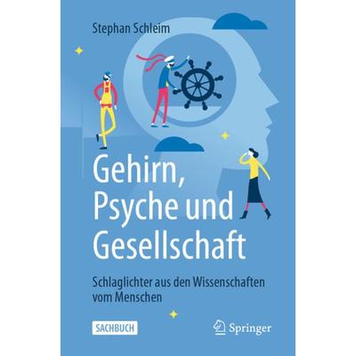 Gehirn, Psyche und Gesellschaft, Taschenbuch von Stephan Schleim, Springer Berlin, 978-3-662-62228-5