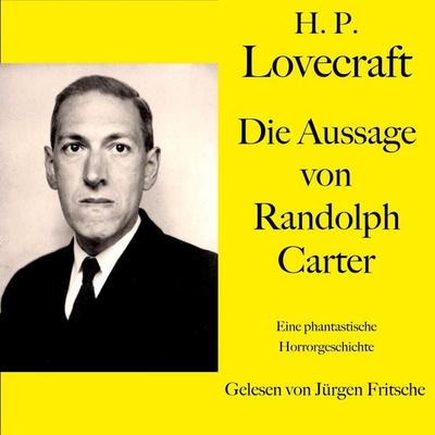 H. P. Lovecraft: Die Aussage von Randolph Carter - Howard Ph. Lovecraft, Audio, 9783754518229