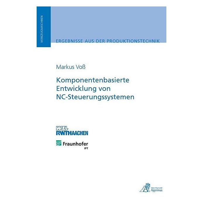 Apprimus Komponentenbasierte Entwicklung von NC-Steuerungssystemen (Deutsch, Markus Voss) (9094229)