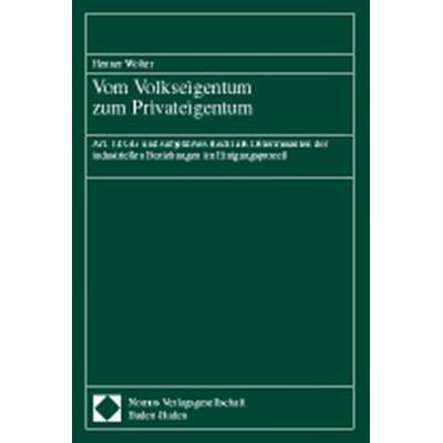 Vom Volkseigentum zum Privateigentum, Taschenbuch von Henner Wolter, Nomos, 978-3-7890-5218-7