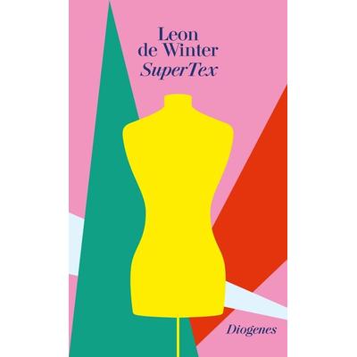 SuperTex, Gebundene Ausgabe von Leon de Winter, Diogenes Verlag AG