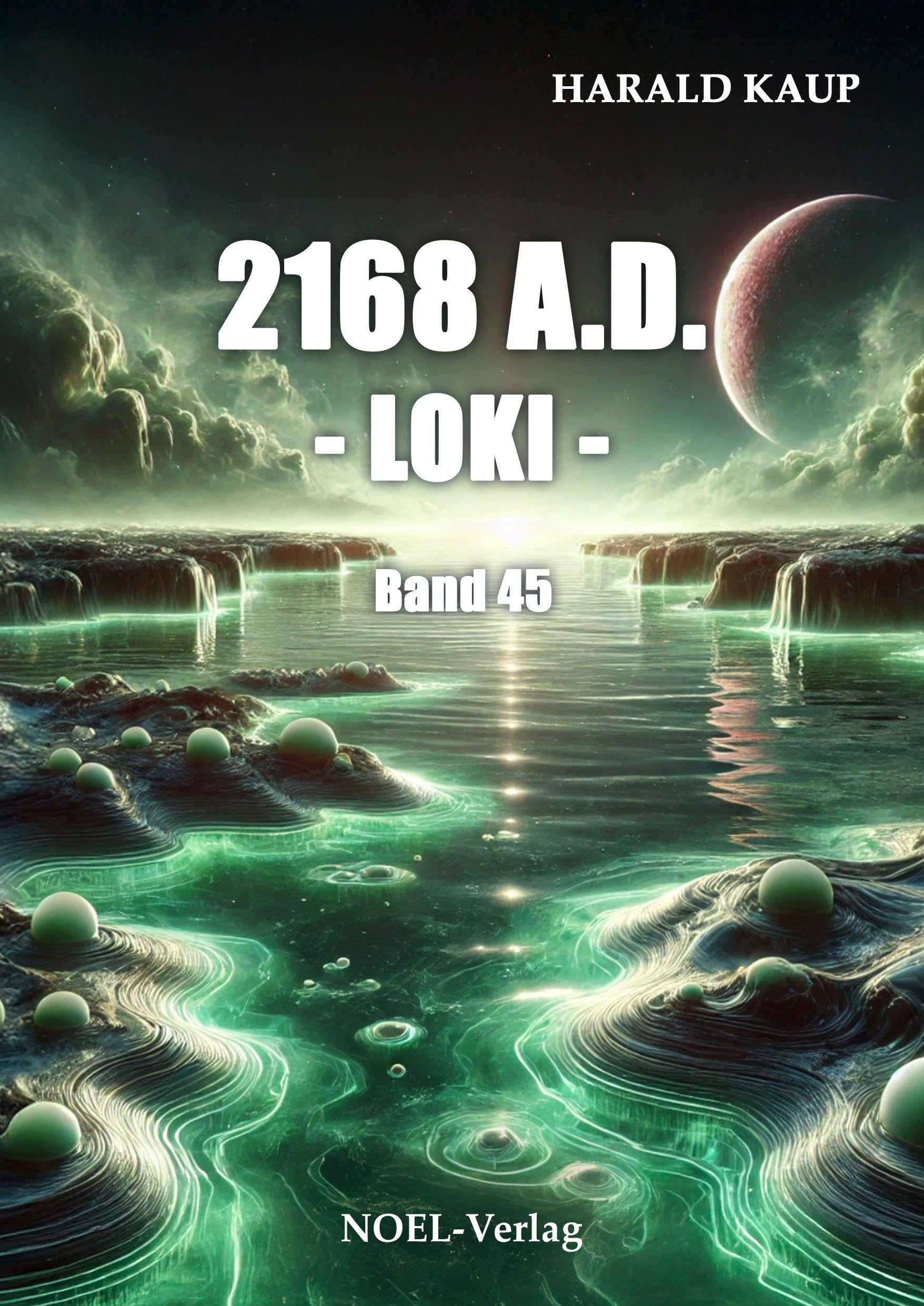 Harald Kaup - 2168 A.D. - Loki - (Neuland Saga) - Preis vom 06.10.2026 07:26:00 h