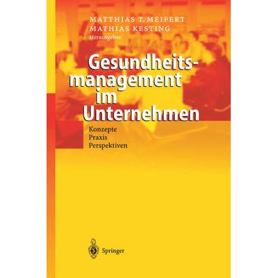 Gesundheitsmanagement im Unternehmen, Taschenbuch von , Springer Berlin, 978-3-642-62067-6