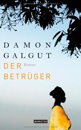 Damon Galgut - Der Betrüger: Roman - Preis vom 12.10.2026 11:37:12 h