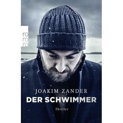 Der Schwimmer, Taschenbuch von Joakim Zander, Rowohlt Taschenbuch