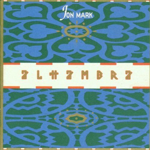 Jon Mark - Jon Mark: Alhambra - Preis vom 09.10.2026 07:28:09 h