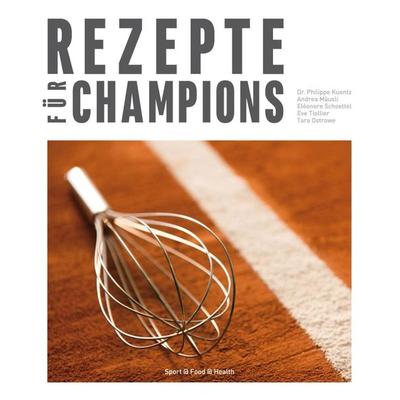 Rezepte für Champions, Gebundene Ausgabe von , Sport@food@health, 978-2-9558790-1-6