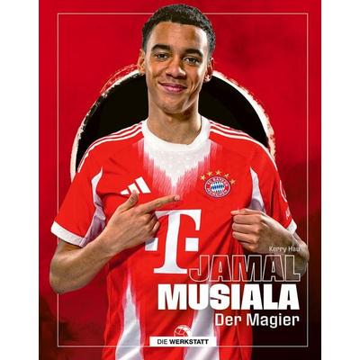 Jamal Musiala, Gebundene Ausgabe von Kerry Hau, Die Werkstatt, 978-3-7307-0768-5