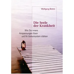 Die Seele der Krankheit, Ratgeber von Wolfgang Blohm