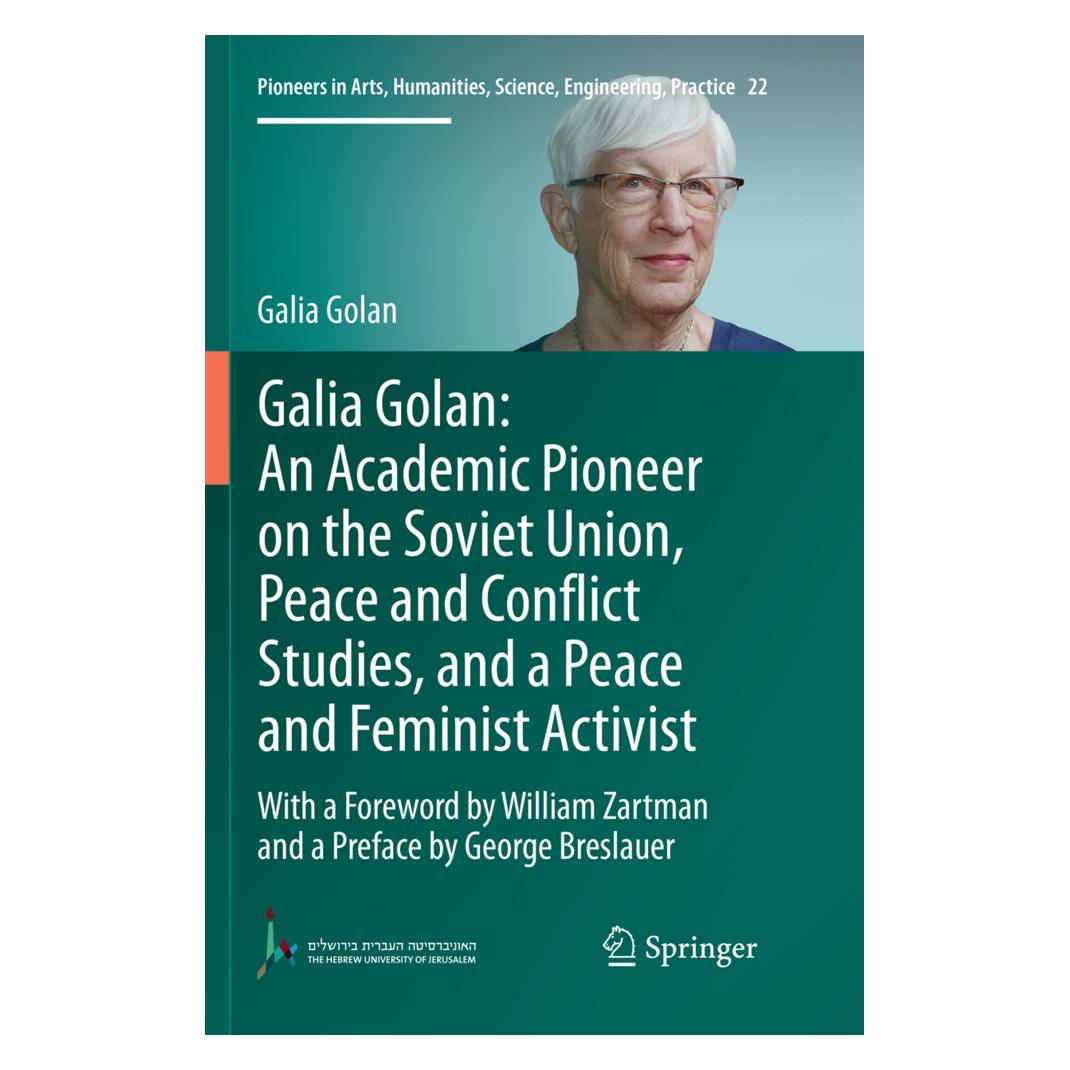 Springer Galia Golan: An Academic Pioneer on the Soviet Union, Peace and Conflict Studies, and a Peace and Fe (Englisch, Softcover, Galia Golan) (56113923)
