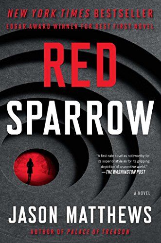 Jason Matthews - Red Sparrow: A Novel (The Red Sparrow Trilogy, Band 1) - Preis vom 10.10.2026 11:48:34 h