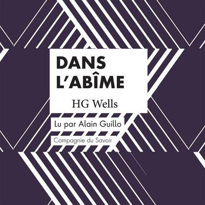 Dans l'abîme - HG Wells, Audio, 9782821125537