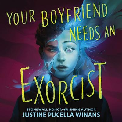 Your Boyfriend Needs an Exorcist - Justine Pucella Winans, Audio, 9781547619924