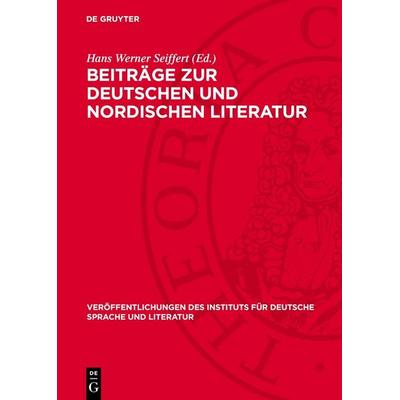Beiträge zur deutschen und nordischen Literatur, Gebundene Ausgabe von , De Gruyter, 978-3-11-275002-5