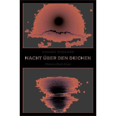 Nacht über den Deichen, Taschenbuch von Hannes Nygaard, Emons Verlag