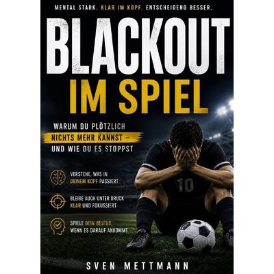 Blackout im Spiel, Taschenbuch von Sven Mettmann, Epubli, 978-3-565-43617-0