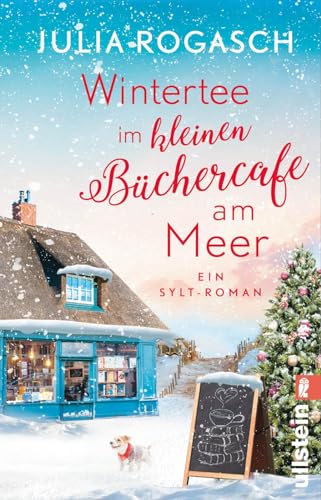 Julia Rogasch - Wintertee im kleinen Büchercafé am Meer: Ein Sylt-Roman Der neue romantisch-winterliche Wohlfühlroman mit Sylt-Feeling - Preis vom 09.10.2026 07:28:09 h