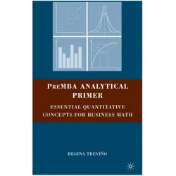 PreMBA Analytical Primer, Fachbücher von Regina Trevino